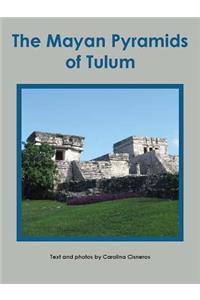 The Mayan Pyramids in Tulum