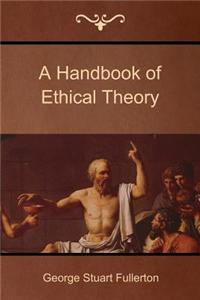 Handbook of Ethical Theory