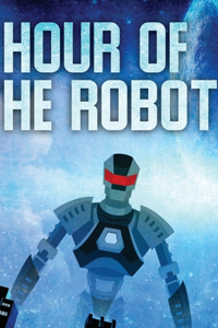 Hour of the Robot