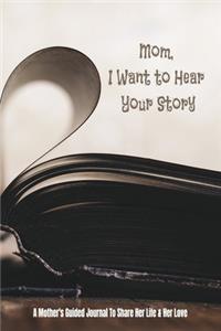 mom i want to hear your story