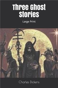 Three Ghost Stories