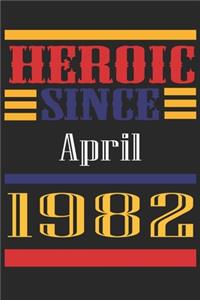 Heroic Since 1982 April Occasional Notebook Gift