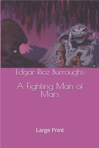 A Fighting Man of Mars