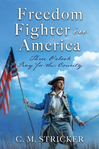 Freedom Fighter in America
