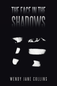Face in the Shadows