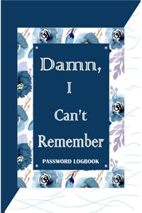 Damn, I Can't Remember