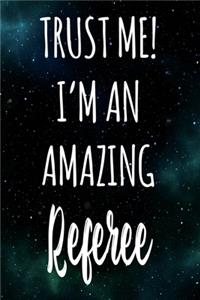 Trust Me! I'm An Amazing Referee