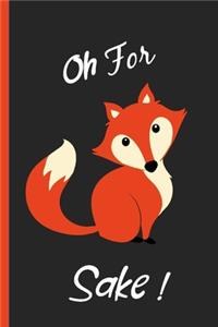 Oh for Fox Sake