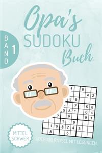 Opa's Sudoku Buch Mittel Schwer Über 100 Rätsel Mit Lösungen