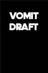 Vomit Draft