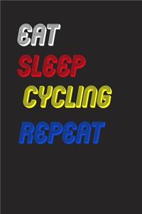 Eat Sleep cycling Repeat Notebook Fan Sport Gift