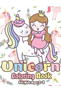 Unicorn Coloring Book for Kids Ages 2-8: Magical Unicorn Coloring Books for Girls, Fun and Beautiful Coloring Pages Birthday Gifts for Kids