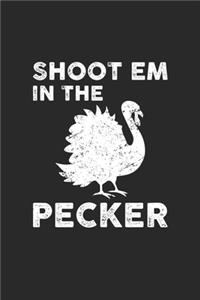 Shoot Em In The Pecker