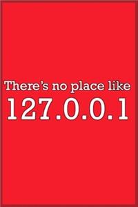 there's no place like 127.0.0.1