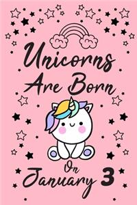 Unicorns Are Born On January 3