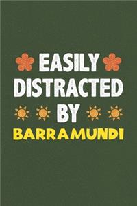 Easily Distracted By Barramundi