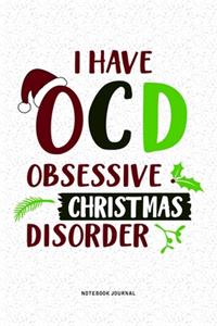 Obsessive Christmas Disorder