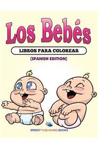Los Bebés Libros Para Colorear (Spanish Edition)