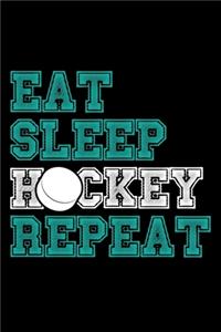 Eat Sleep Hockey Repeat