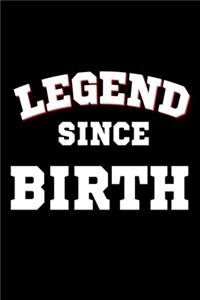 Legend Since Birth