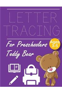 Letter Tracing for Preschoolers Teddy Bear: Letter Tracing Book -Practice for Kids - Ages 3+ - Alphabet Writing Practice - Handwriting Workbook - Kindergarten - toddler - Teddy Bear