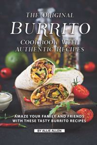 The Original Burrito Cookbook with Authentic Recipes