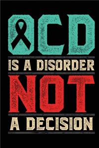 OCD Is A Disorder Not A Decision