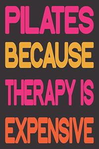 Pilates Because Therapy Is Expensive