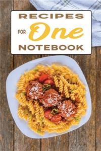 Recipes for One Notebook