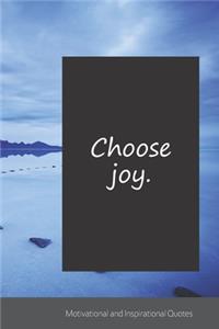 Choose joy.