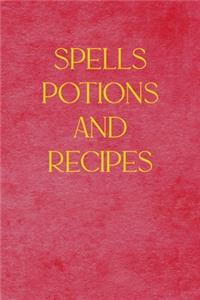 Spells Potions and Recipes