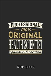 Professional Original Health Scientist Notebook of Passion and Vocation