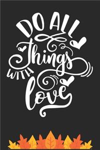 Do All Things With Love