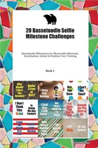 20 Bassetoodle Selfie Milestone Challenges