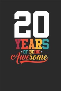 20 Years Of Being Awesome: Graph Paper Journal (6" X 9" - 120 Pages/ 5 Squares per inch) - Awesome Birthday Gift Idea for Boys and Girls