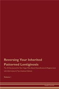 Reversing Your Inherited Patterned Lentiginosis