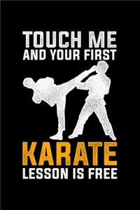 Touch Me And Your First Karate Lesson Is Free