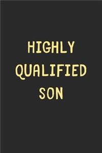 Highly Qualified Son
