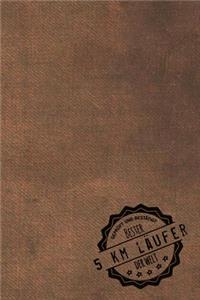 Geprüft und Bestätigt bester 5 km Läufer der Welt