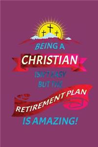 Being Christian Isn't Easy But the Retirement Plan Amazing