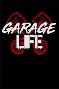 Garage Life
