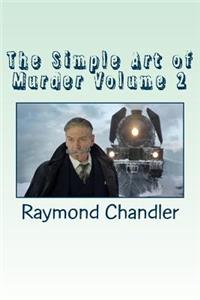 The Simple Art of Murder Volume 2