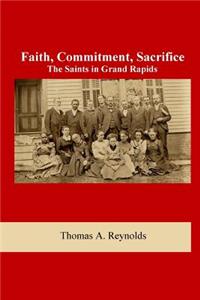 Faith, Commitment, Sacrifice