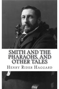 Smith and the Pharaohs, And Other Tales
