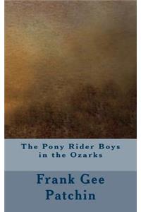 The Pony Rider Boys in the Ozarks
