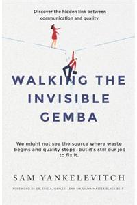 Walking the Invisible Gemba