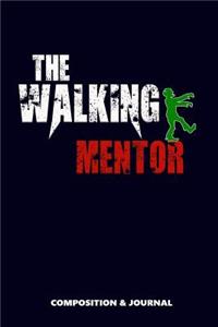 The Walking Mentor