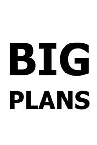 2019 Daily Planner Funny Saying Big Plans 384 Pages