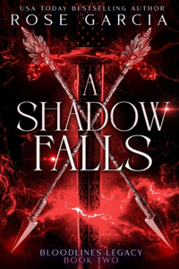 A Shadow Falls