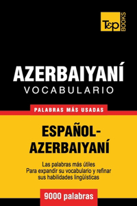 Vocabulario español-azerbaiyaní - 9000 palabras más usadas